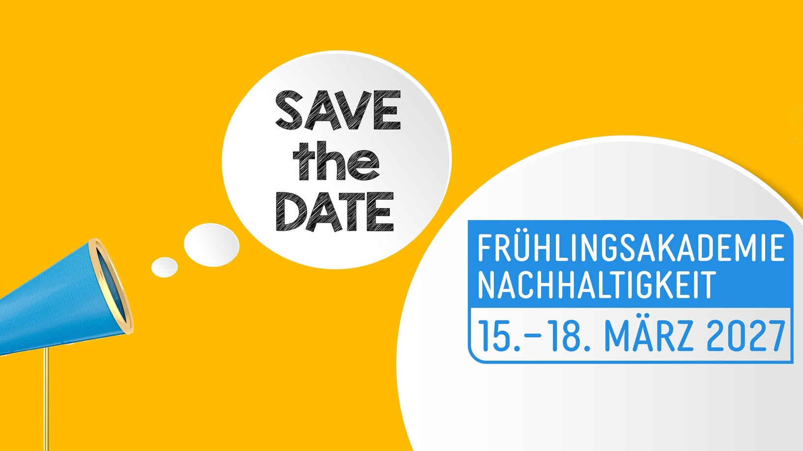 ytemha34/stock.adobe.com Save the Date: Frühlingsakademie Nachhaltigkeit, 15.–18. März 2027.
